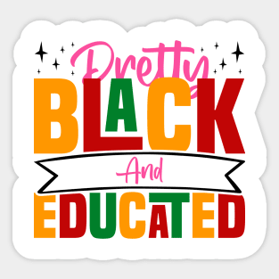 Pretty Black And Educated - Black African American Women Sticker